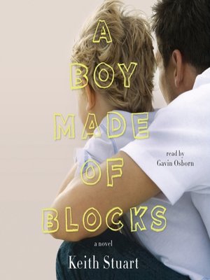 cover image of A Boy Made of Blocks